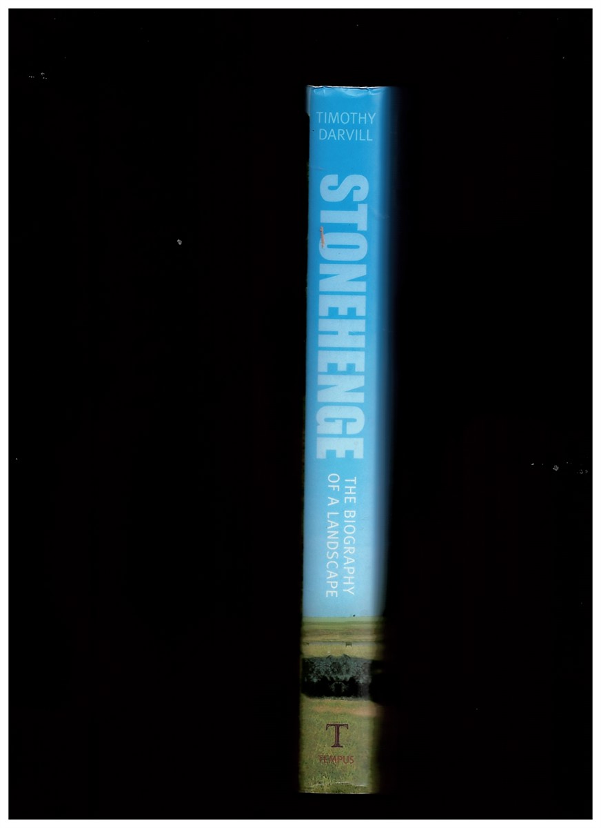 DARVILL, TIMOTHY - Stonehenge (the Biography of a Landscape)