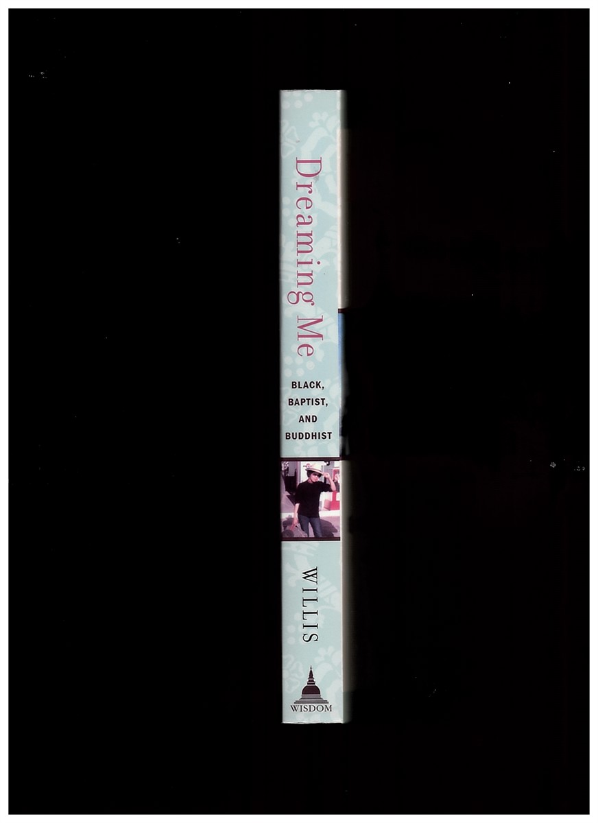 WILLIS, JAN AND (AFTERWORD) BETTINA APTHEKER - Dreaming Me : Black, Baptist, and Buddhist (One Woman's Spiritual Journey