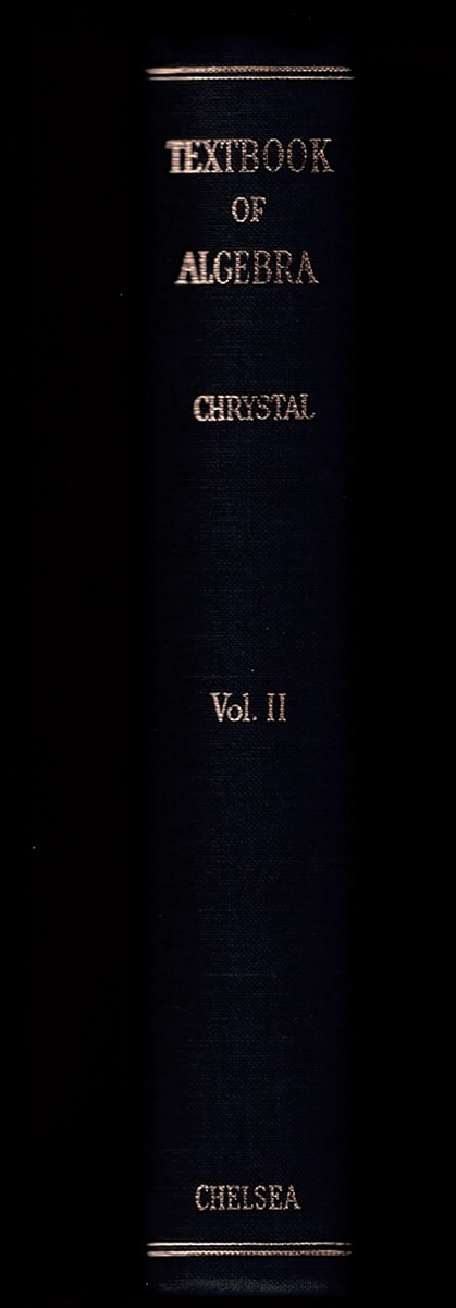 CHRYSTAL G. - Text Book of Algebra - Vol II