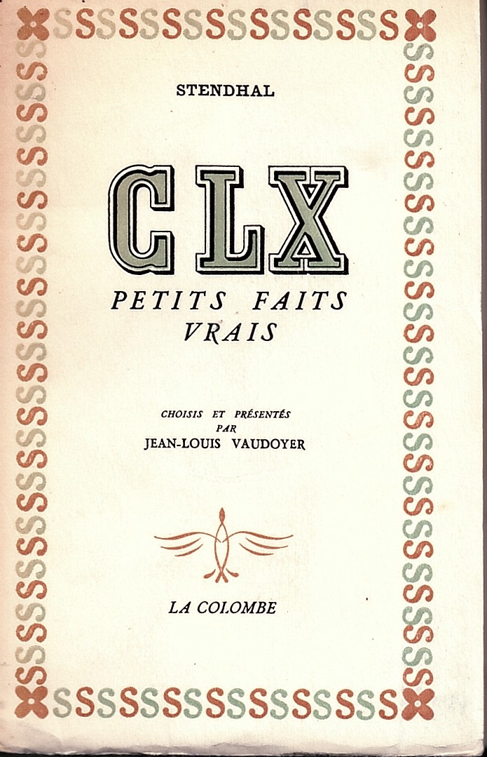 STENDHAL; JEAN-LOUIS VAUDOYER (EDITOR) - CLX Petits Faits Vrais