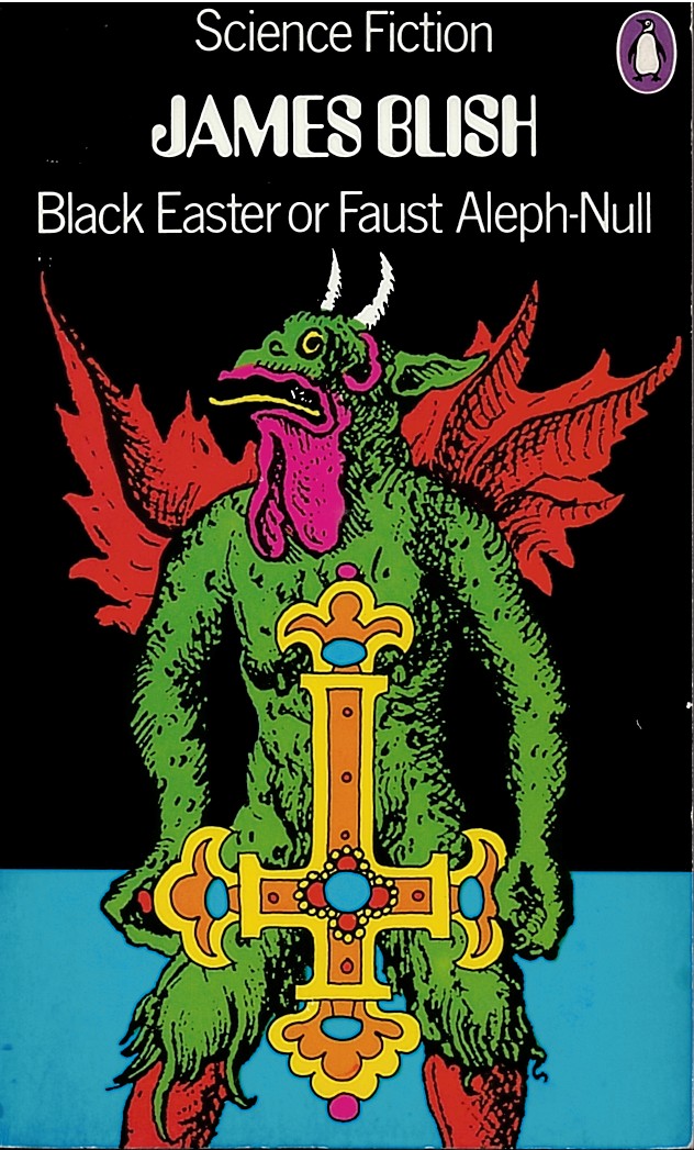 BLISH, JAMES - Black Easter or Faust Aleph-Null