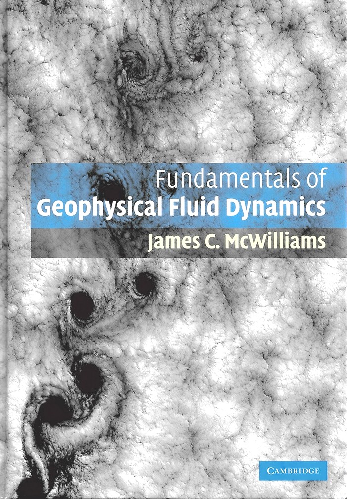 MCWILLIAMS, JAMES C. - Fundamentals of Geophysical Fluid Dynamics