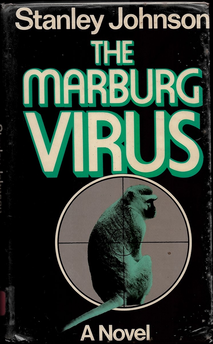 JOHNSON, STANLEY - The Marburg Virus