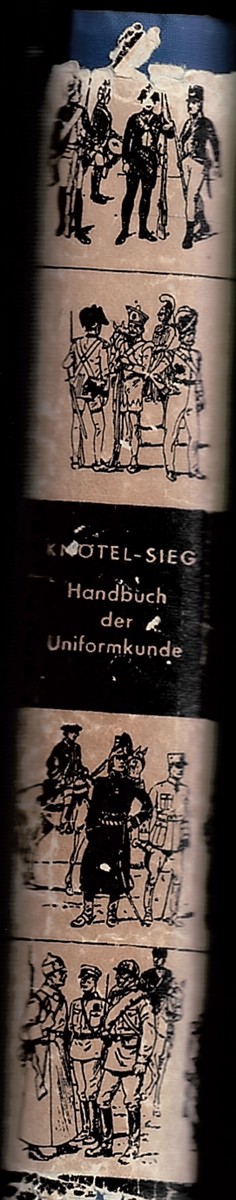KNOTEL, HERBERT & RICHARD SIEG - Handbuch Der Uniformkunde