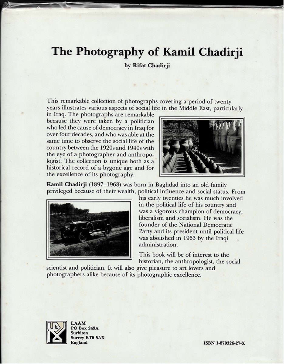 CHADIRJI, RIFAT - The Photography of Kamil Chadirji. Social Life in the Middle East 1920-1940.