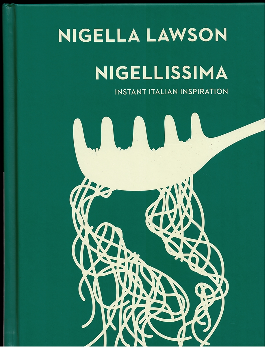 LAWSON, NIGELLA - Nigellisima. Instant Italian Inspiration.