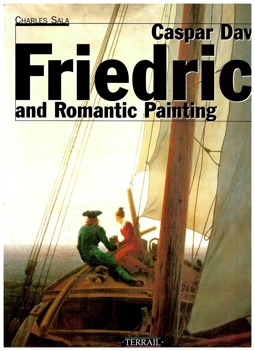 SALA, CHARLES - Caspar David Friedrich and Romantic Painting