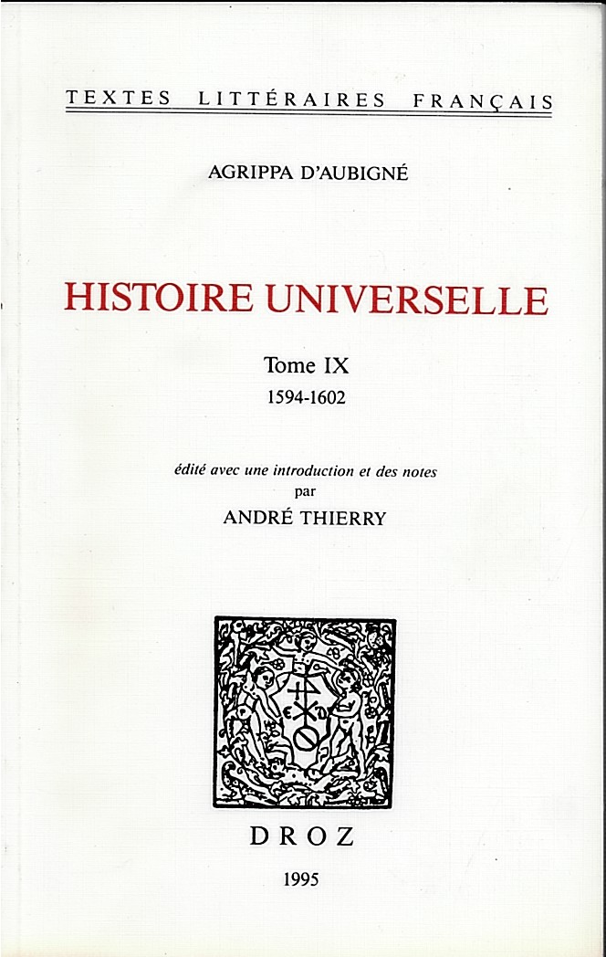 Histoire Universelle. Tome IX 1594-1602