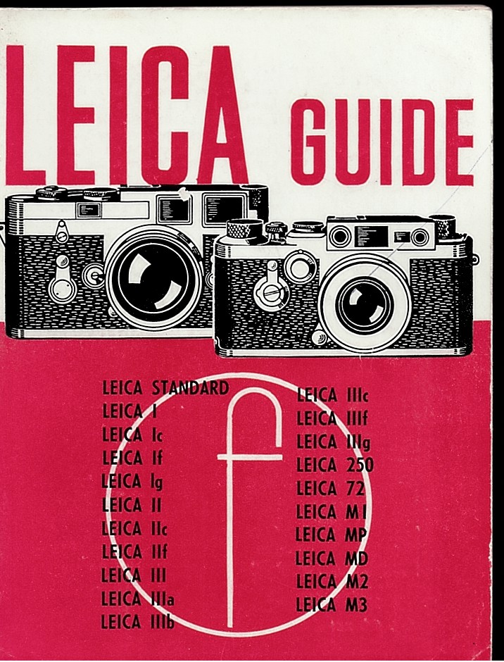 Leica Guide. How to Work with Any Leica.