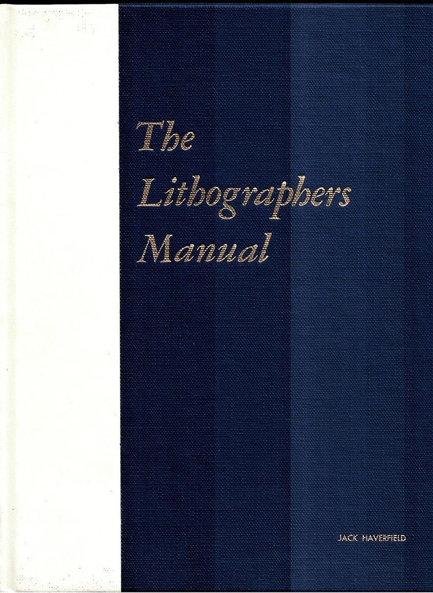 The Lithographer's Manual. the Walter Soderstrom Commemorative Edition.