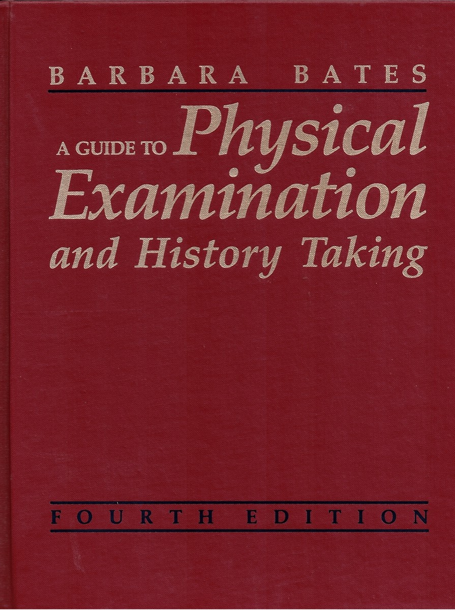 A Guide to Physical Examination and History Taking. Fourth Edition.