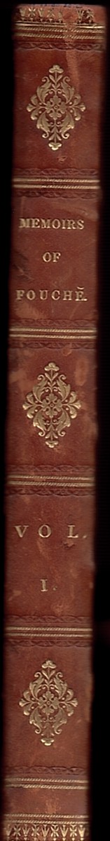FOUCH, JOSEPH - The Memoirs of Joseph Fouch, Duke of Otranto, Minister of the General Police of France. With a Portrait. Translated from the French. Vol. I