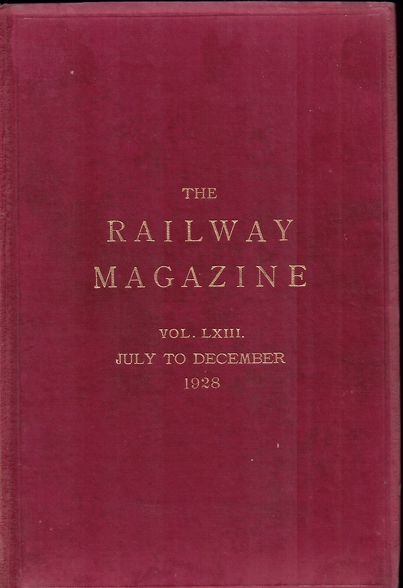 The Railway Magazine. Vol. LXIII. July to December 1928.