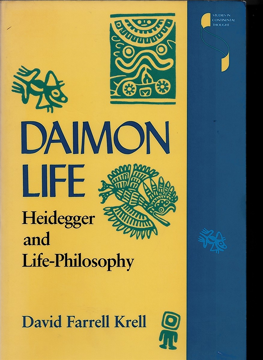 Daimon Life. Heidegger and Life-Philosophy