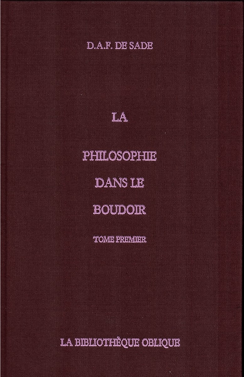 La Philosophie Dans Le Boudoir (2 Volume Set)
