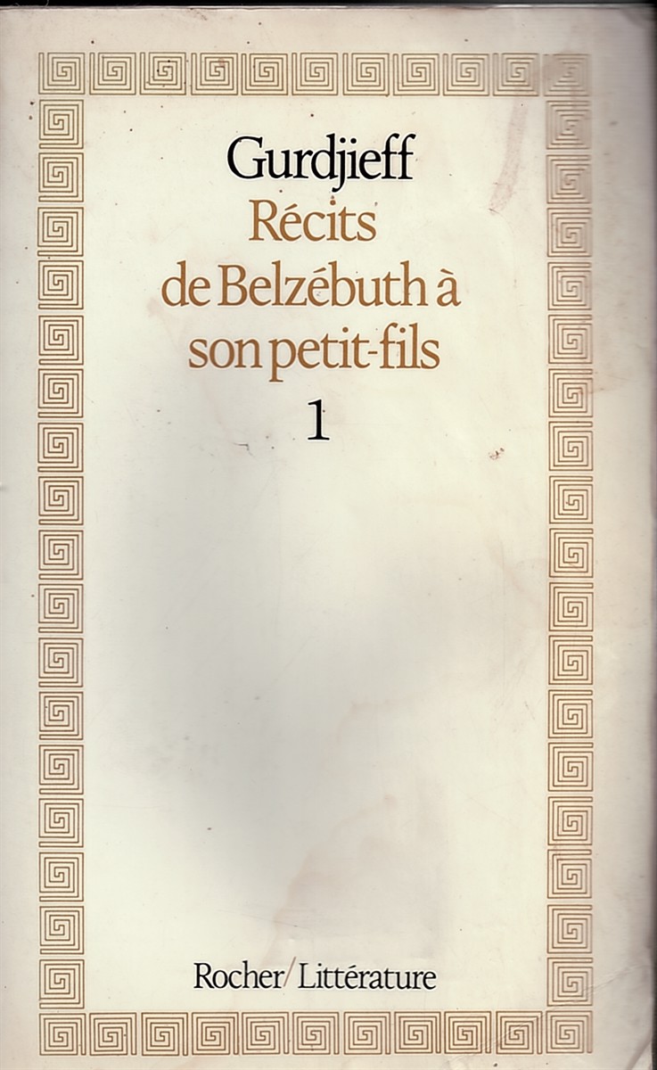 GURDJIEFF - Rcits de Belzbuth  Son Petit-Fils (Vol. 1)