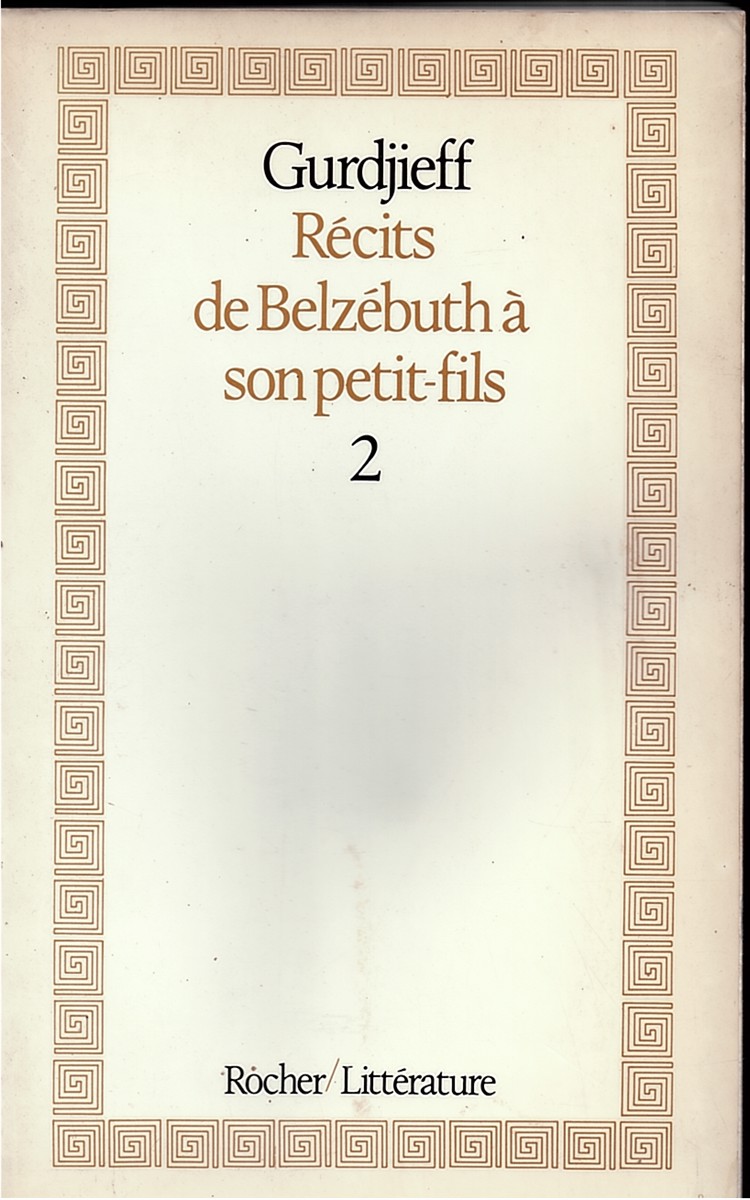 GURDJIEFF - Rcits de Belzbuth  Son Petit-Fils (Vol. 2)