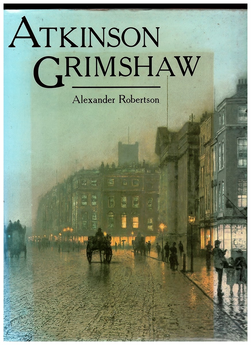 ALEXANDER ROBERTSON - Atkinson Grimshaw