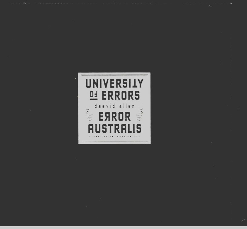 Error Australis Box. University of Errors. Astral Asian Invasion 2011. Sparkasse for Starters or Ausfart in Bonn. PHP the Remarkable Story of the The Pot Head Pixies.