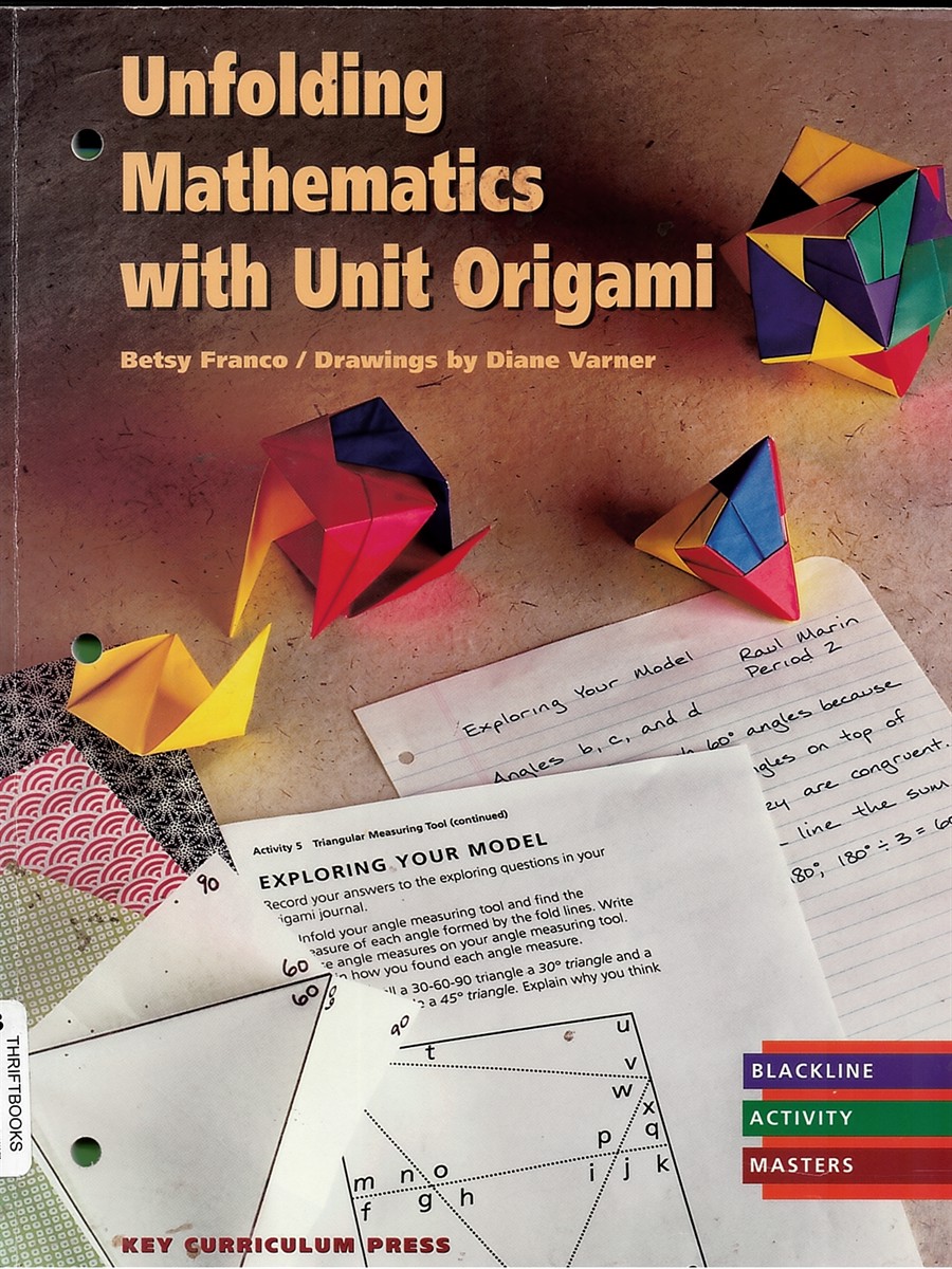 FRANCO, BETSY & DIANE VERNER (ILLUSTRATOR) - Unfolding Mathematics with Unit Origami