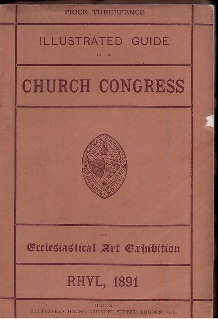 Guide to the Church Congress and Ecclesiastical Art Exhibition. Rhyl, 1891.
