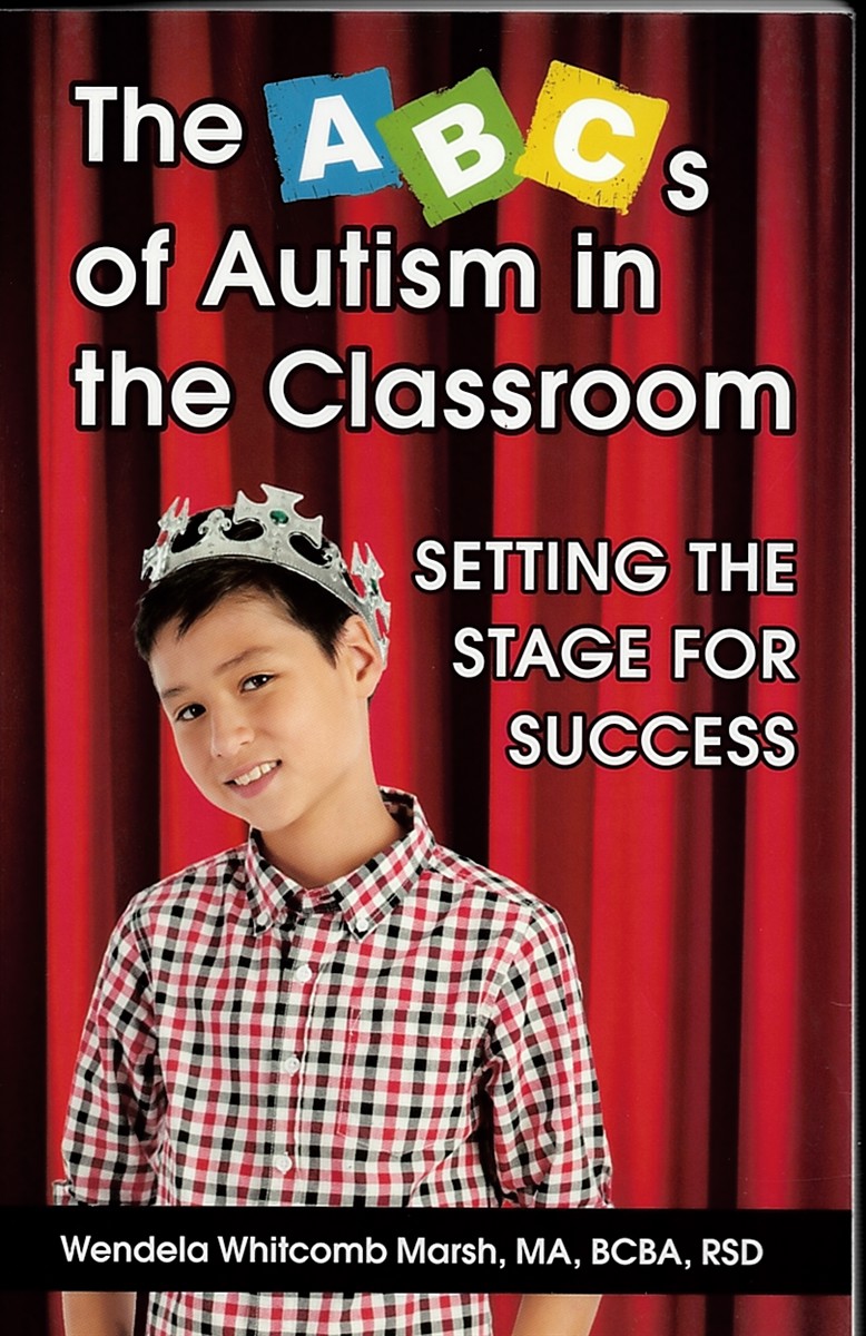 MARSH, WENDELA WHITCOMB - The A.B. Cs of Autism in the Classroom