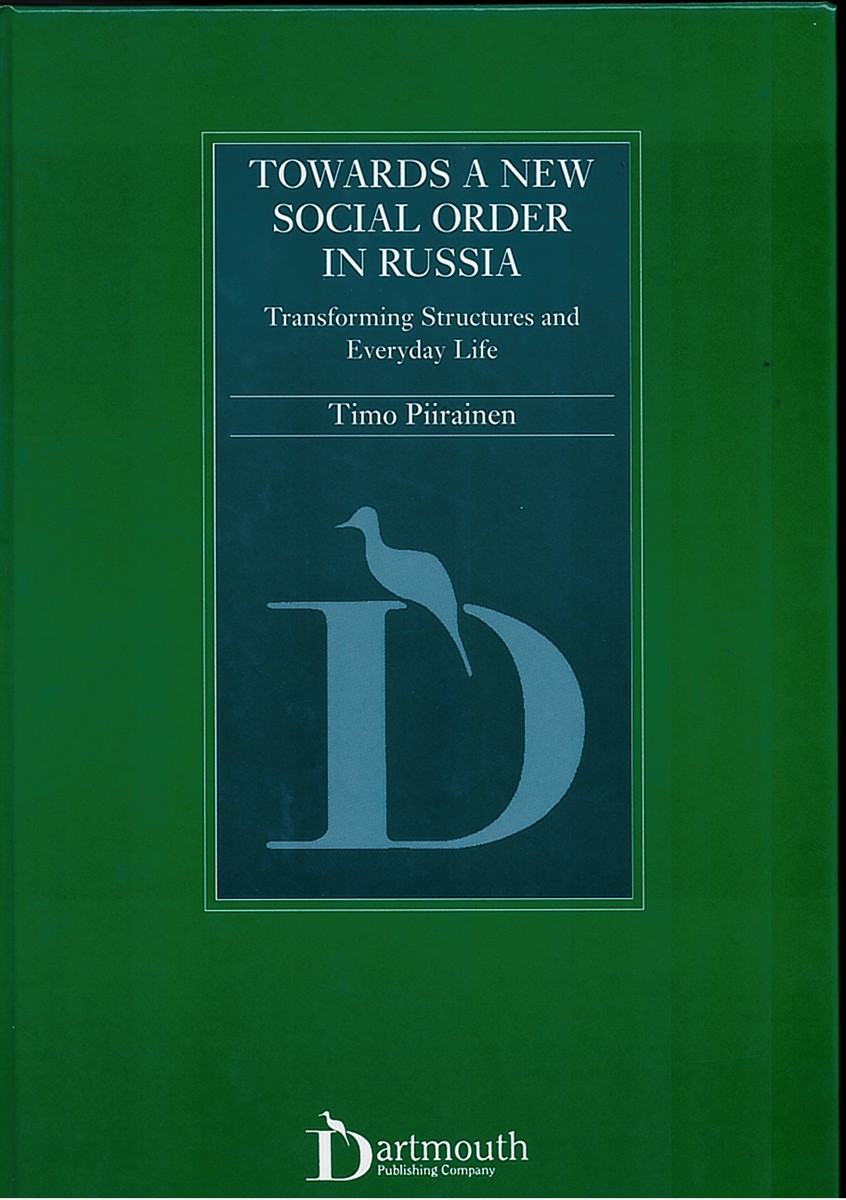 Towards a New Social Order in Russia - Transforming Structures in Everyday Life