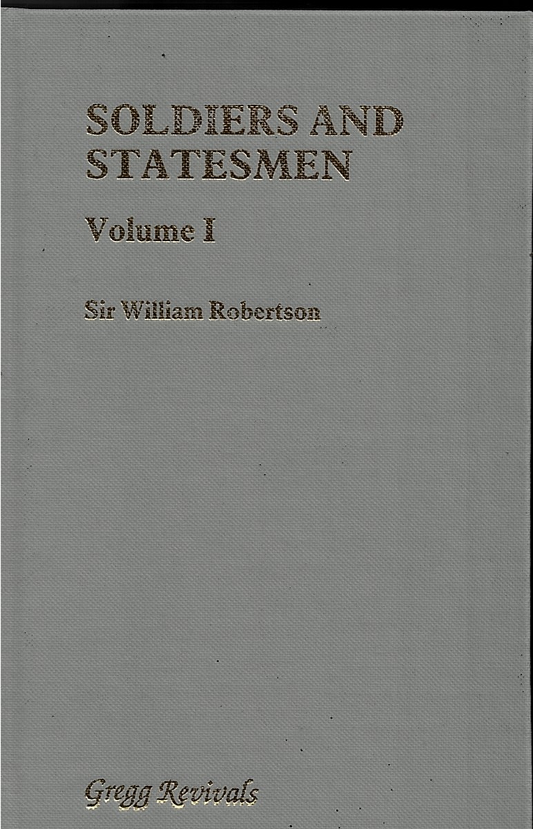 Soldiers and Statesmen. Volume 1.
