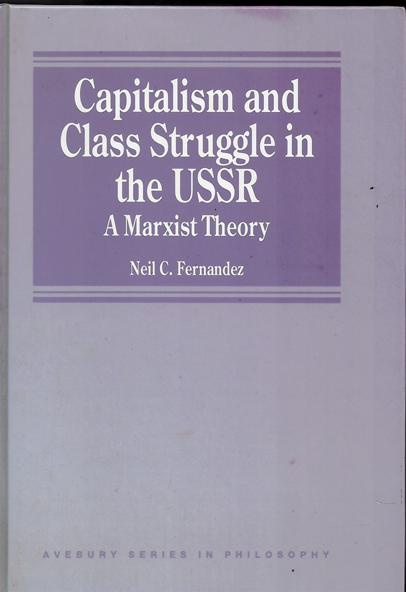 Capitalism and Class Struggle in the USSR A Marxist Theory