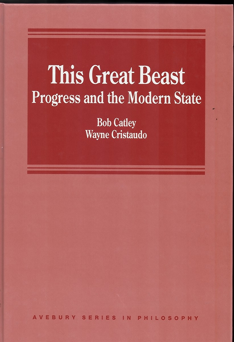 This Great Beast - Progress and the Modern State