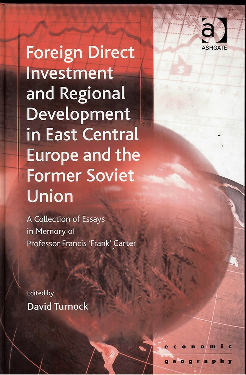 Foreign Direct Investment and Regional Development in East Central Europe and the Former Soviet Union