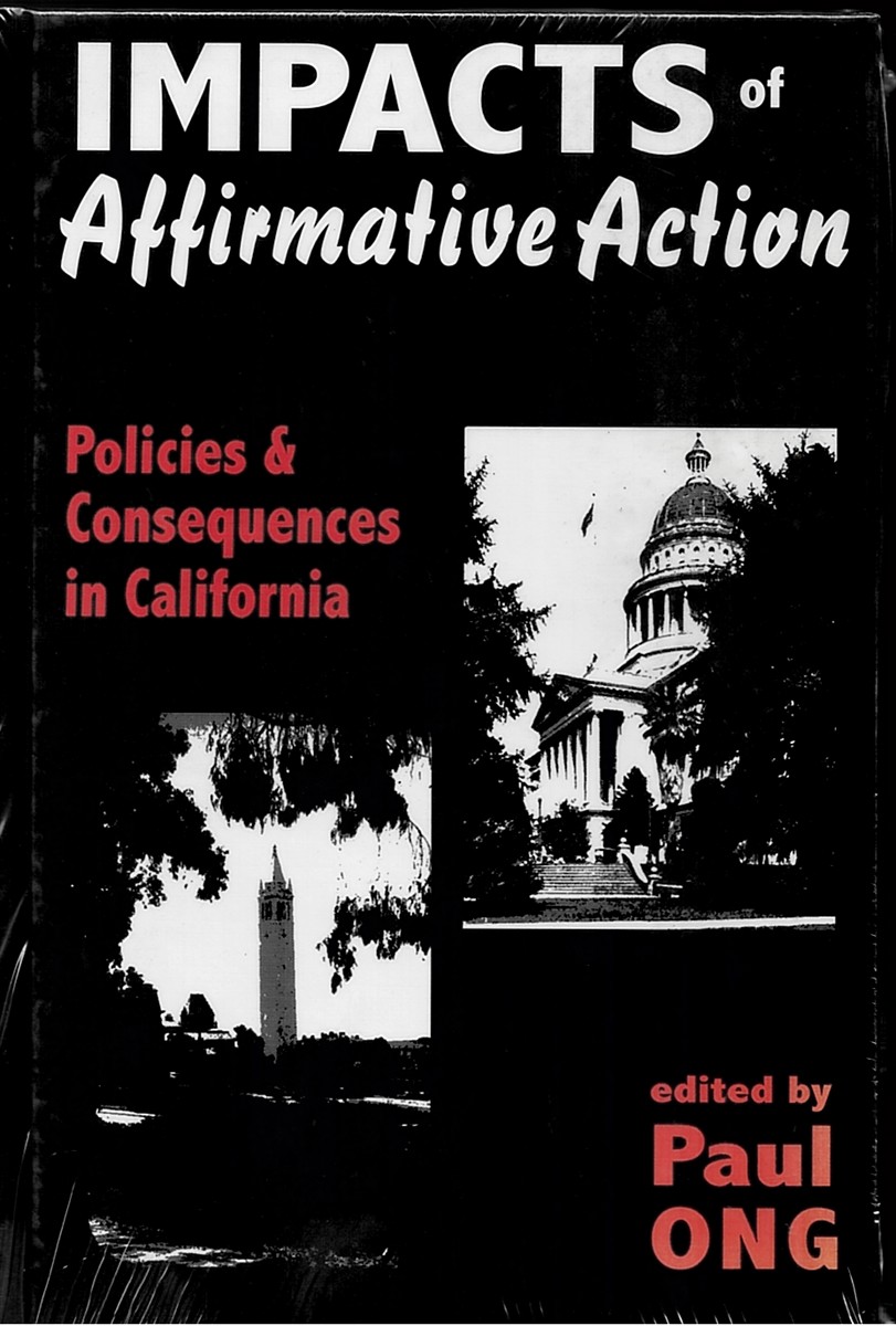 Impacts of Affirmative Action - Policies and Consequences in California