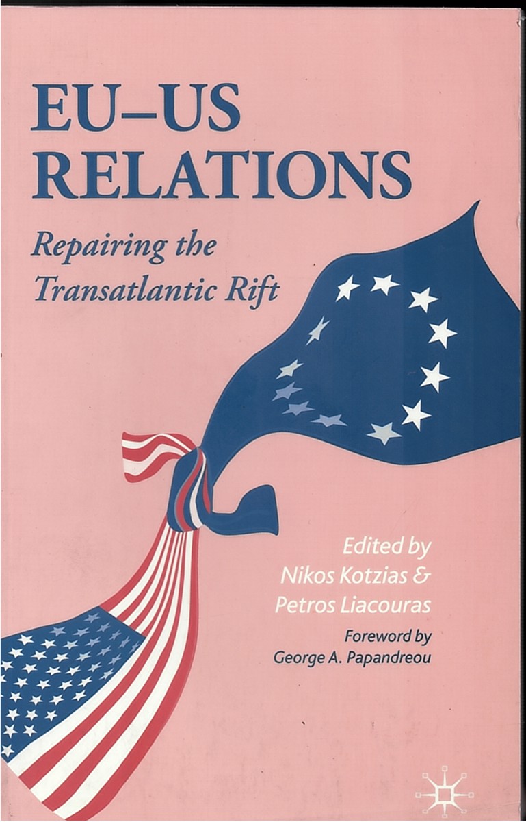 Image for EU - US Relations - Repairing the Transatlantic Rift EU - US Relations - Repairing the Transatlantic Rift