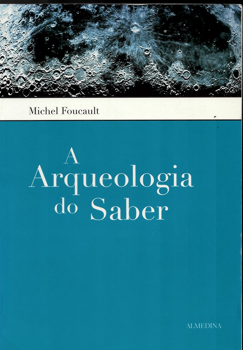 Image for A Arqueologia Do Saber (Em Portuguese Do Brasil) A Arqueologia Do Saber (Em Portuguese Do Brasil)