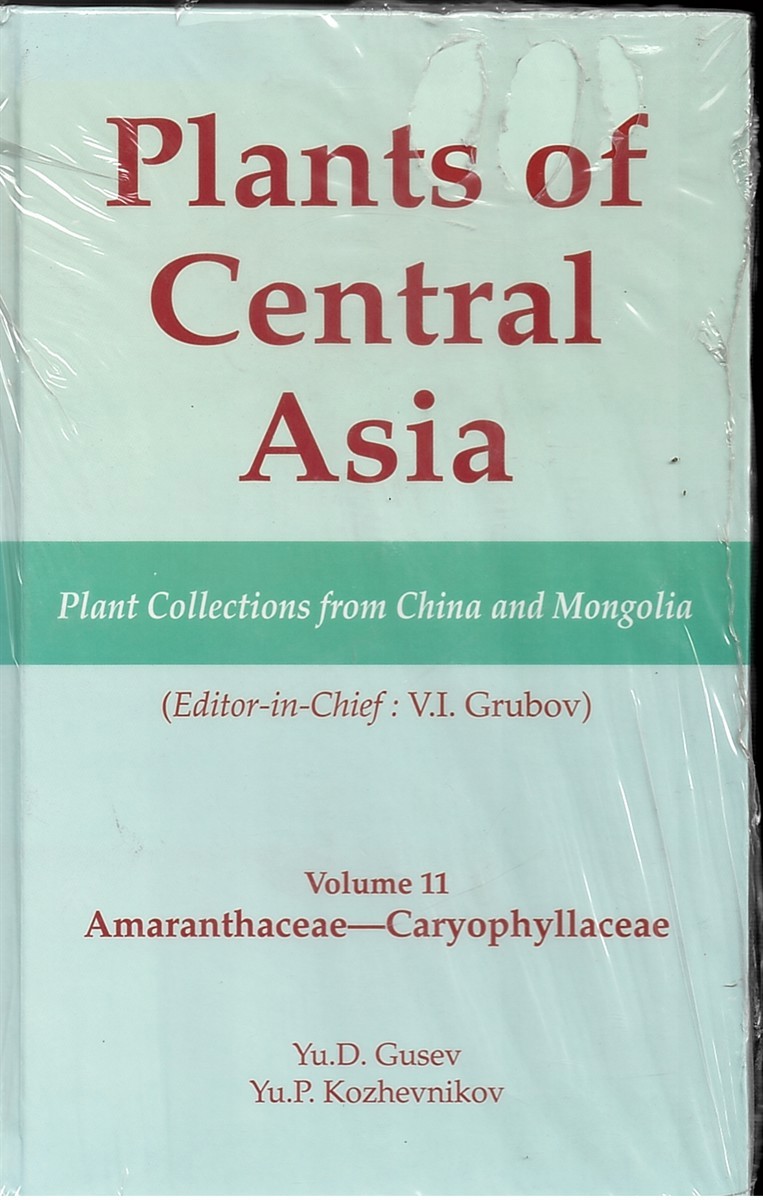 Image for Plants of Central Asia. Plant Collections from China and Mongolia. Plants of Central Asia. Plant Collections from China and Mongolia.