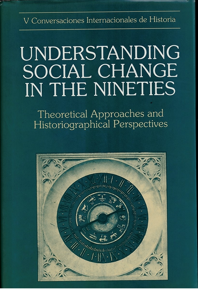 Understanding Social Change in the Nineties Theoretical Approaches and Historiographical Perspectives