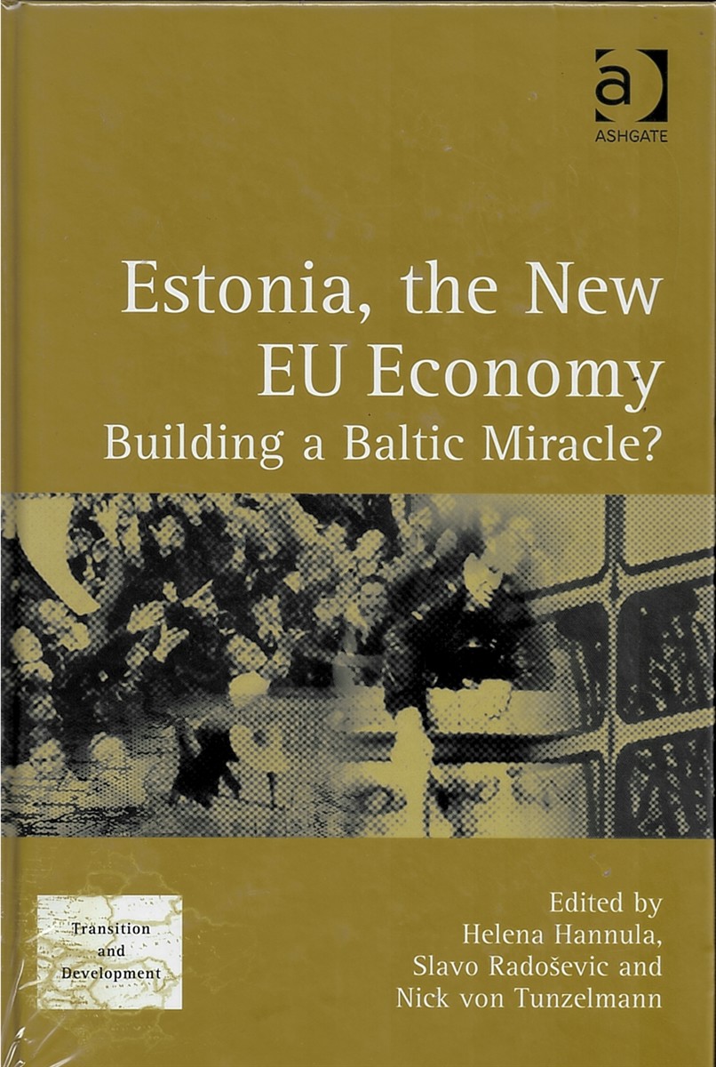 Image for Estonia, the New EU Economy - Building a Baltic Miracle (Transition & Development) Estonia, the New EU Economy - Building a Baltic Miracle (Transition & Development)