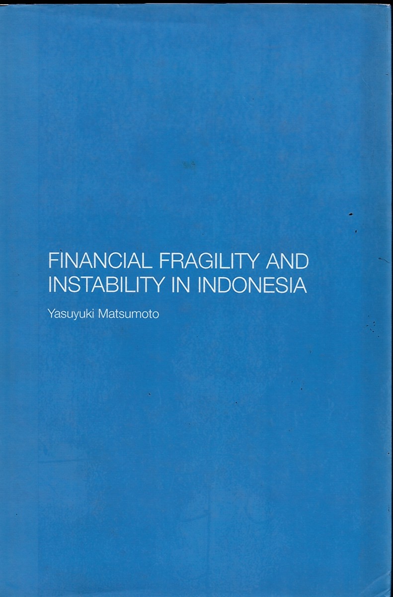 Financial Fragility and Instability in Indonesia (Routledge Contemporary Southeast Asia Series)
