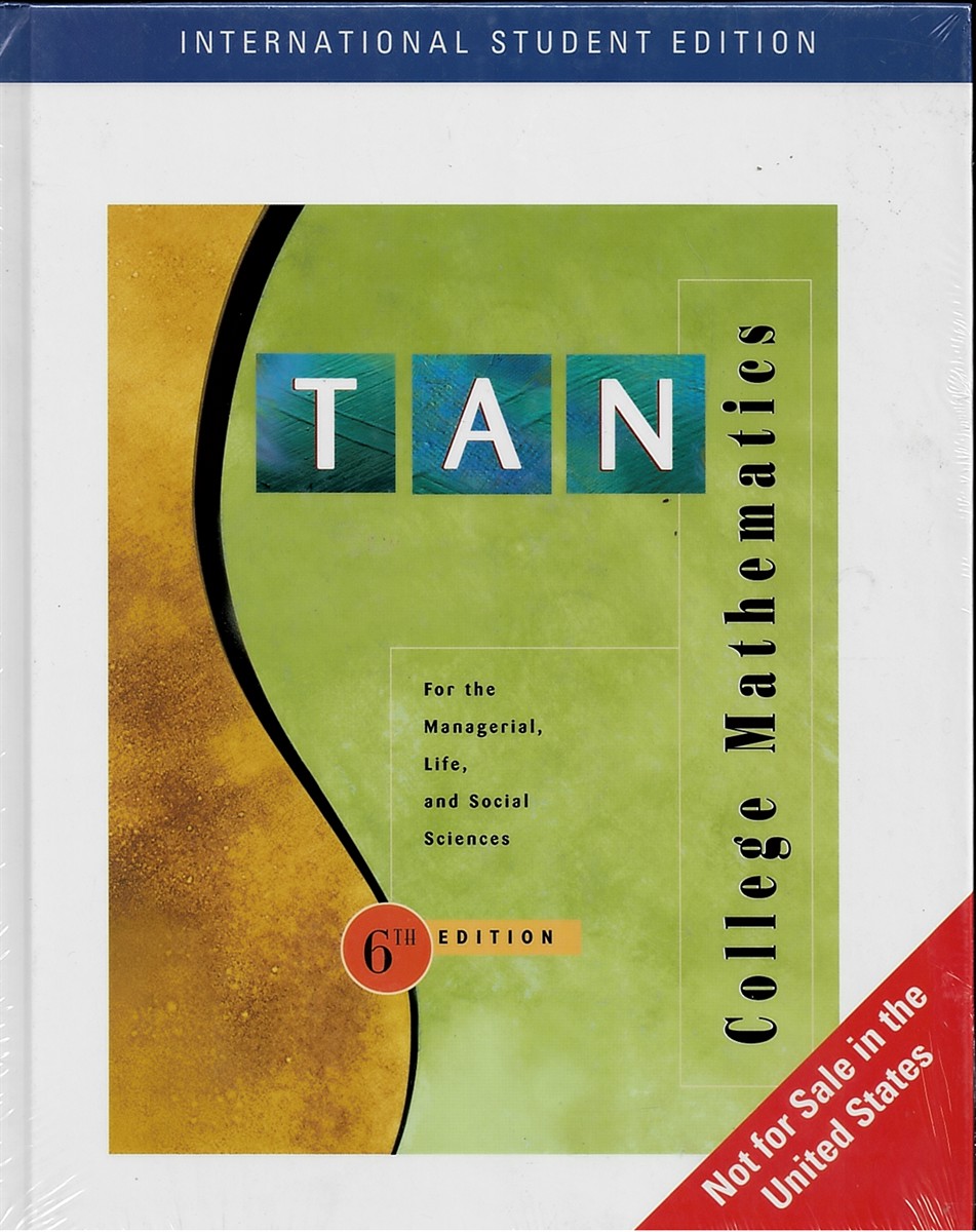 College Mathematics for the Managerial, Life, and Social Sciences. International Student Edition.