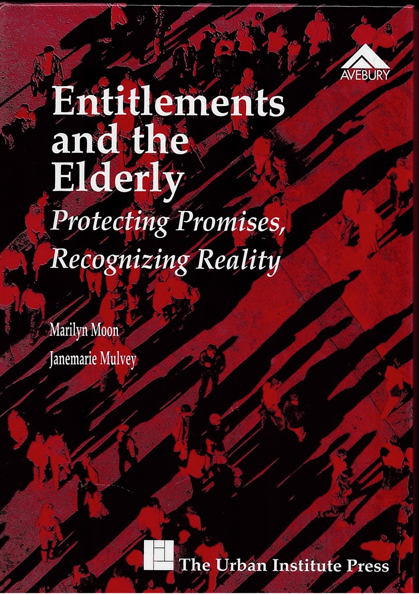 Entitlements and the Elderly - Protecting Promises, Recognizing Realities (Urban Institute S. )