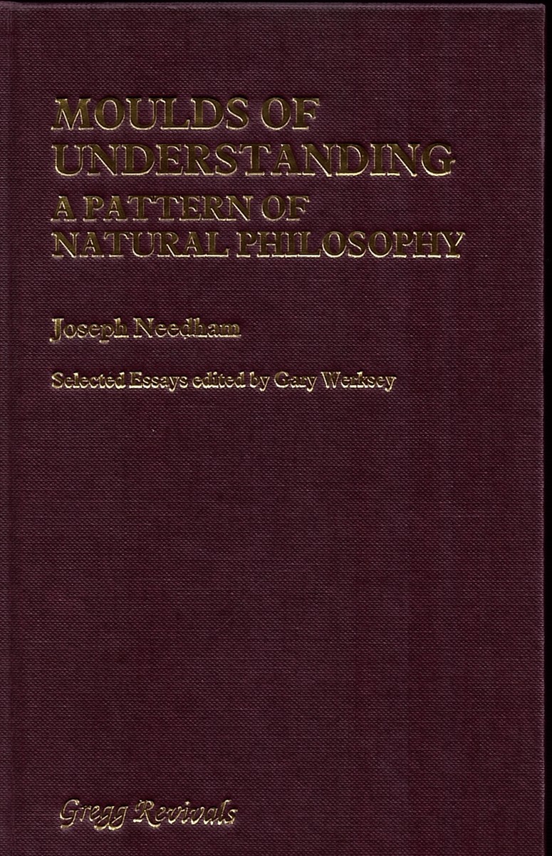 Moulds of Understanding - Pattern of Natural Philosophy (Modern Revivals in Philosophy)