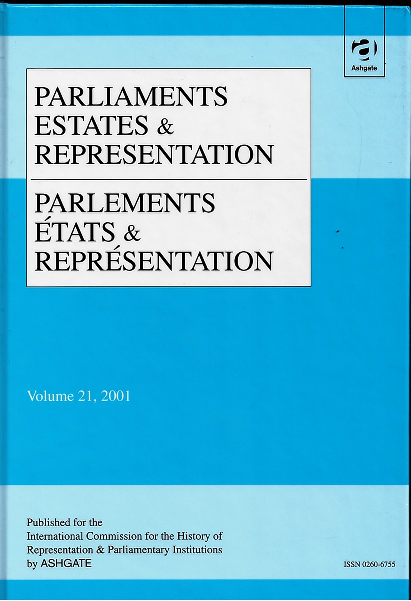 Parliaments, Estates & Representation/parlements, tats & Reprsentation. Volume 21, 2001. Vol 16