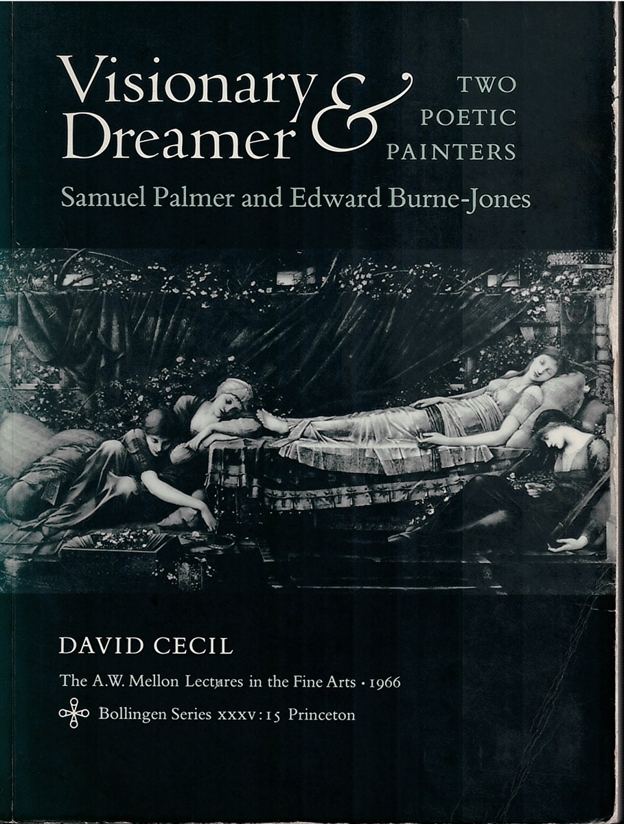 Visionary & Dreamer. Two Poetic Painters: Samuel Palmer and Edward Burne-Jones