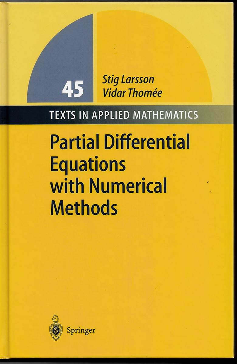Partial Differential Equations with Numerical Methods - Texts in Applied Mathematics, 45