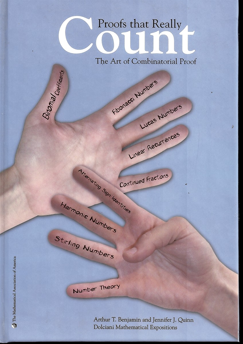 Proofs That Really Count - the Art of Combinatorial Proof: 27 - Dolciani Mathematical Expositions - the Mathematical Association of America
