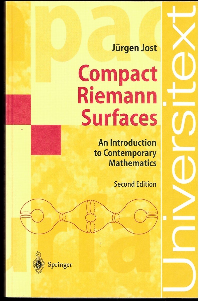 Compact Riemann Surfaces - an Introduction to Contemporary Mathematics - Universitext