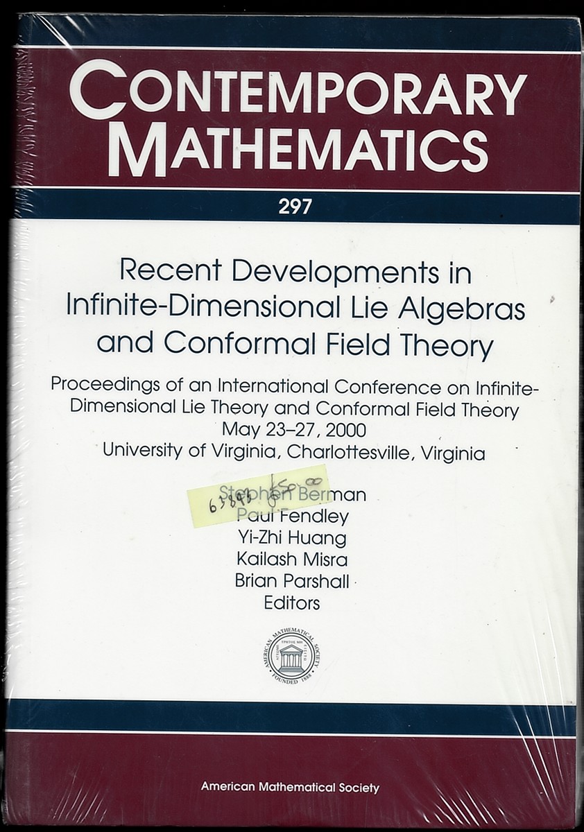 Recent Developments in Infinite-Dimensional Lie Algebras and Conformal Field Theory - Proceedings of an International . of Virginia, Charlottesville, Virginia - Contemporary Mathematics