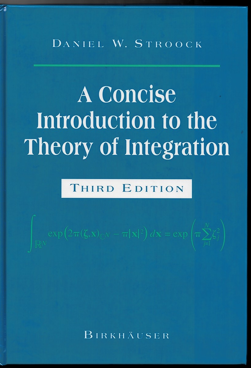 A Concise Introduction to the Theory of Integration
