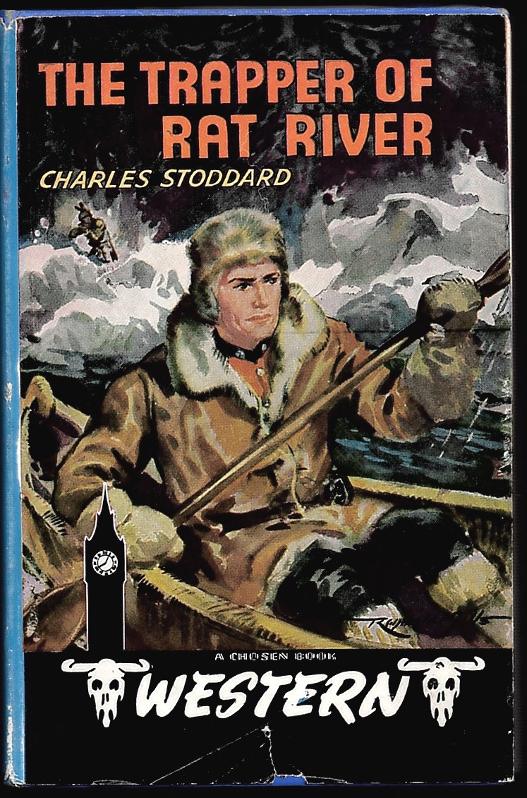 The Trapper of Rat River [Big Ben Western Series]