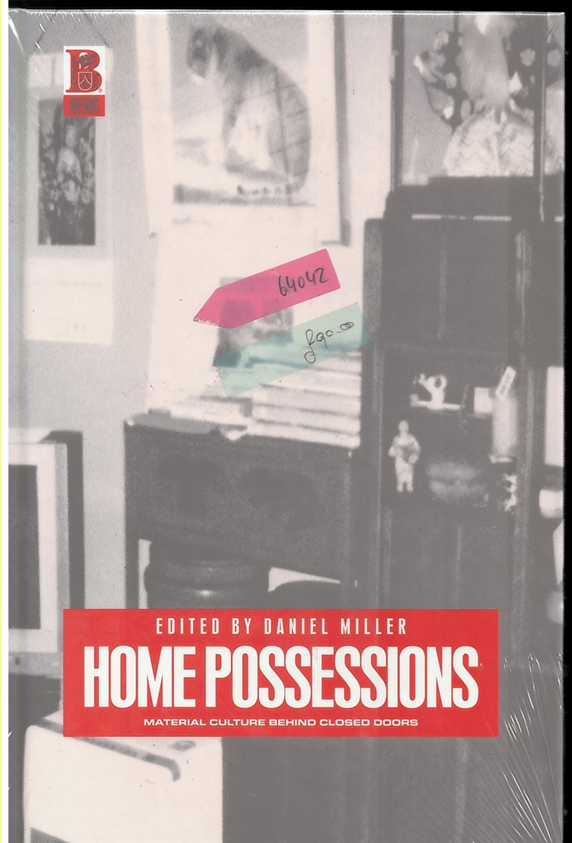 Home Possessions: Material Culture Behind Closed Doors
